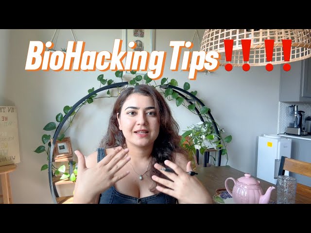 BioHacking Tips