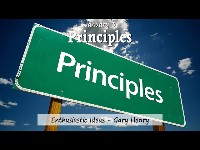 Principles (January 3 - Year 1)