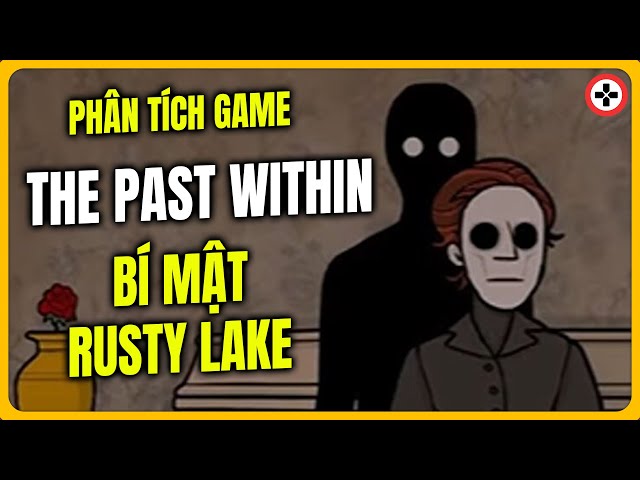 GAME ANALYSIS | The Past Within | Rusty Lake Resurrection
