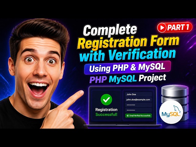 Complete Registration Form with Verification Using PHP & MySQL  PHP MySQL Project Part 1