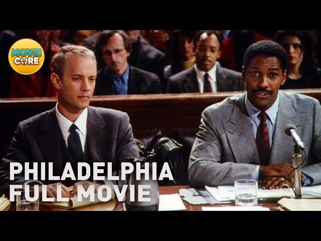Philadelphia (1993) | Full Movie | Ft. Tom Hanks, Denzel Washington, Antonio Banderas | MovieCore