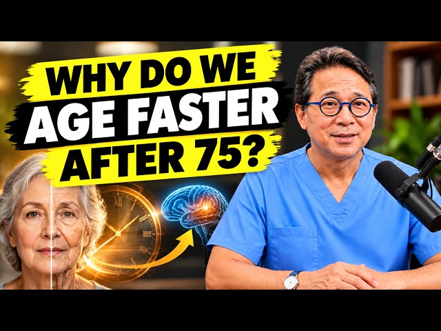 After 75, Why Does Aging Seem to Speed Up? The Science Explained ||  Dr. William Li