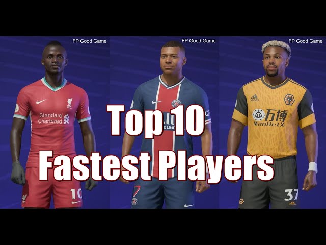 FIFA 21 Top 10 Fastest Players #FPGoodGame