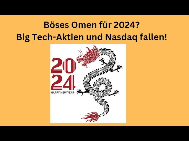 Böses Omen für 2024? Big Tech-Aktien und Nasdaq fallen! Marktgeflüster