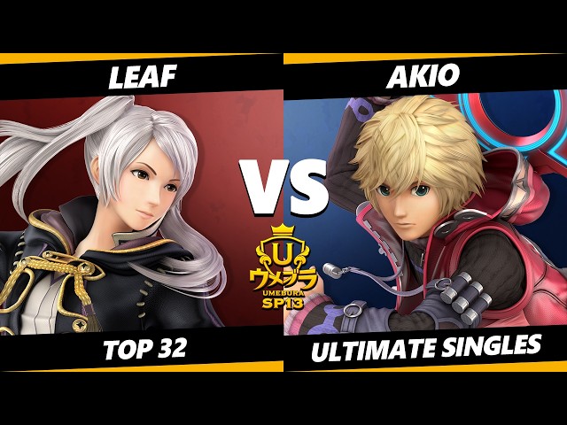 Umebura SP 13 - Leaf (Robin) Vs. Akio (Shulk) Smash Ultimate - SSBU
