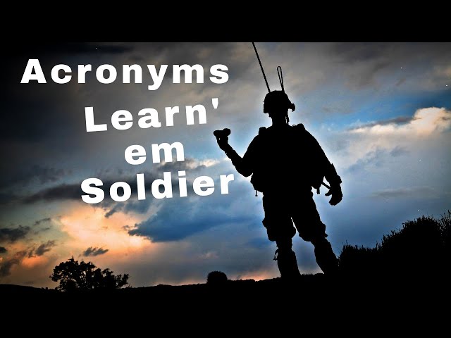 25 Key US Army Acronyms Every New Soldier Must Know