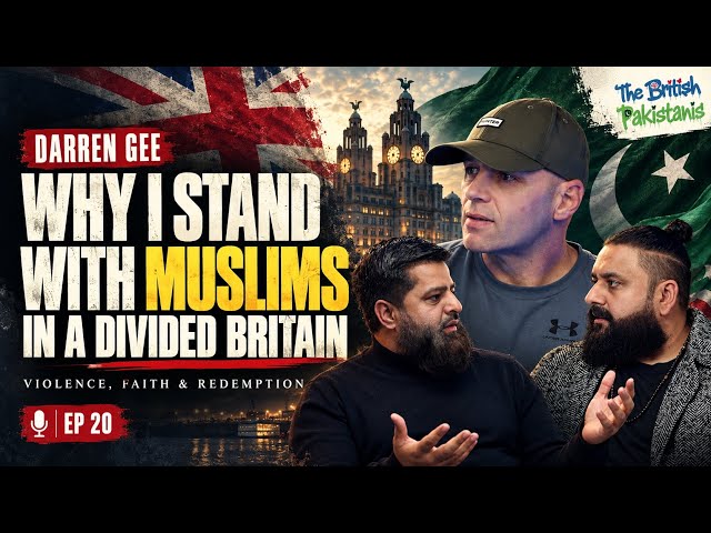 Darren Gee: Why I Stand With Muslims in a Divided Britain | Violence, Faith & Redemption | EP 20