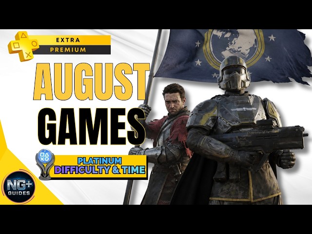 Playstation Plus Extra & Premium Games August 2026| Platinum Time & Difficulty
