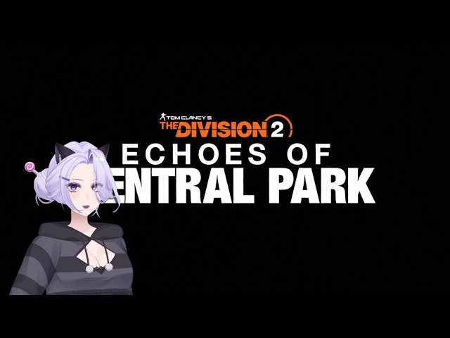 VTuber Tries The Division 2 For The First Time