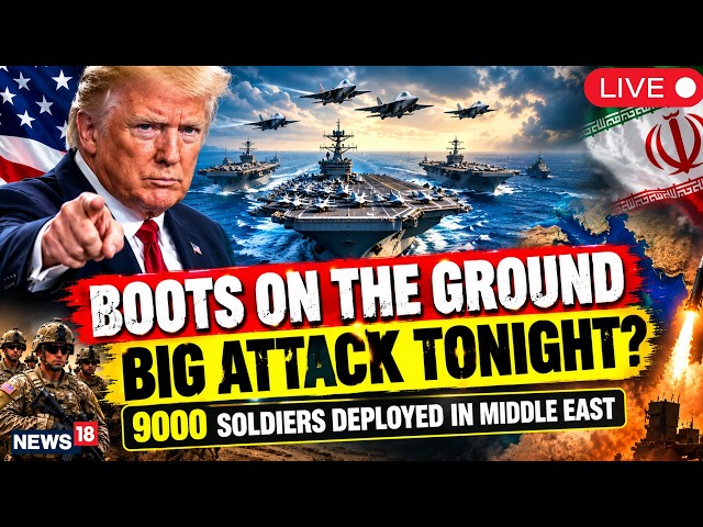 US Iran War LIVE: US Sends 9,000 Troops To Middle East: 3 Carriers Near Iran |Hormuz War |Trump BIBI