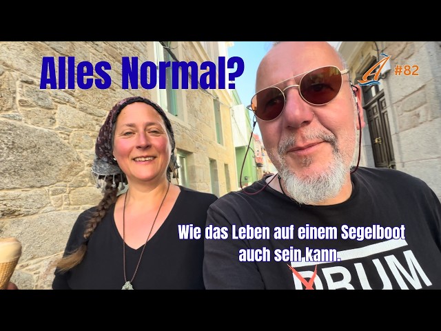 #82 - Is Everything Normal? What Life on a Boat Can Really Be Like.