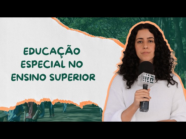 Os desafios da Educação Especial no Ensino Superior