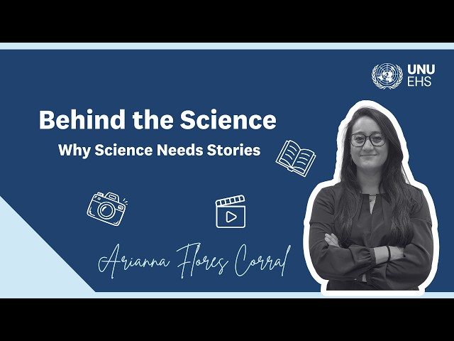 Behind the Science:  Why Science Needs Stories | Arianna Flores Corral