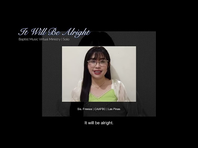 It Will Be Alright | Baptist Music Virtual Ministry | Solo