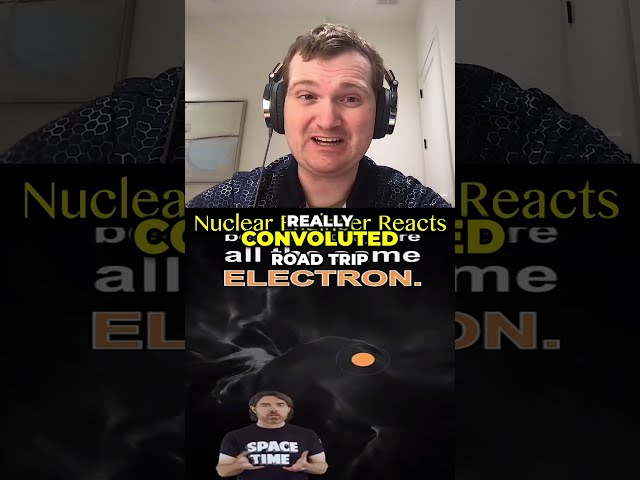 Is there Only One Electron In the Universe? - Nuclear Engineer Reacts to PBS Space Time