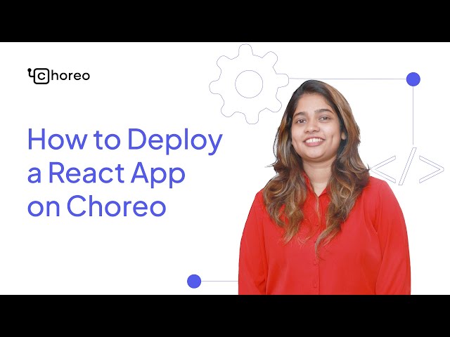 How to Deploy a React App on Choreo