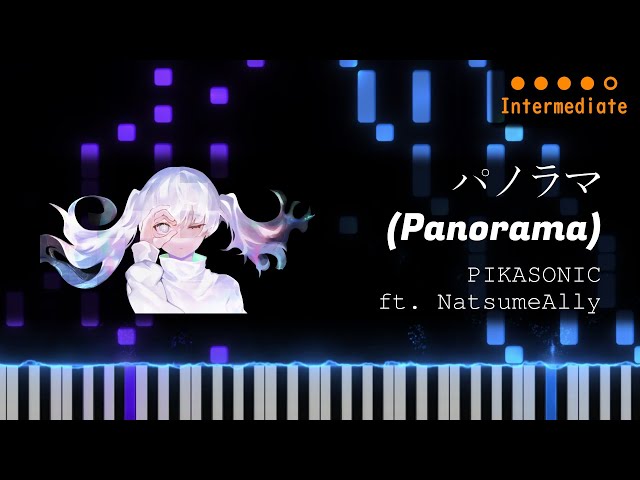PIKASONIC (ft. NatsumeAlly) - Panorama【Piano】