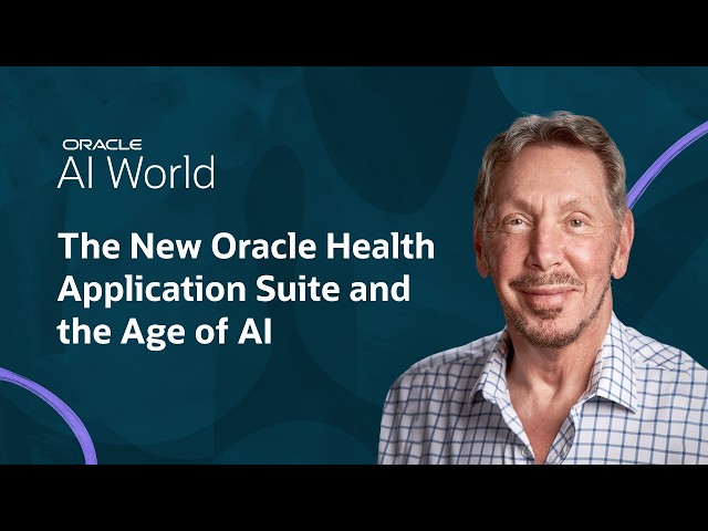 Larry Ellison Oracle AI World Keynote: The New Oracle Health Application Suite and the Age of AI