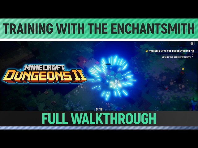 Minecraft Dungeons 2 - Training with the Enchantsmith - Full Walkthrough