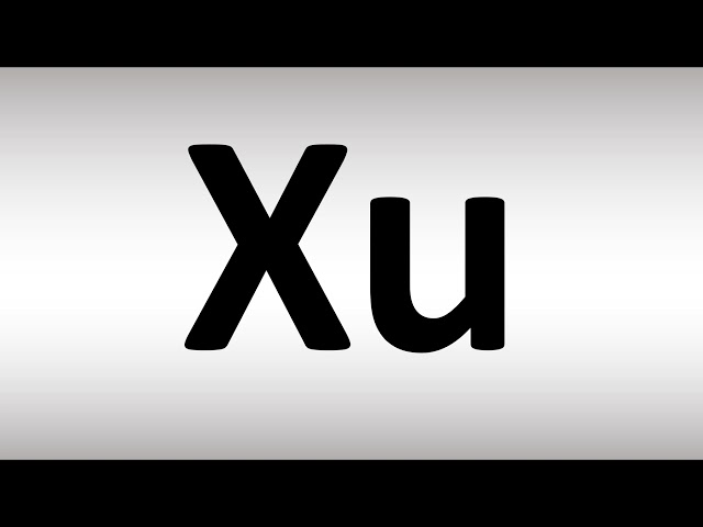 How to Pronounce Xu