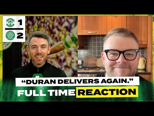 Hibernian 1-2 Celtic | Duran Delivers Again But Problems Remain | Full-Time Reaction