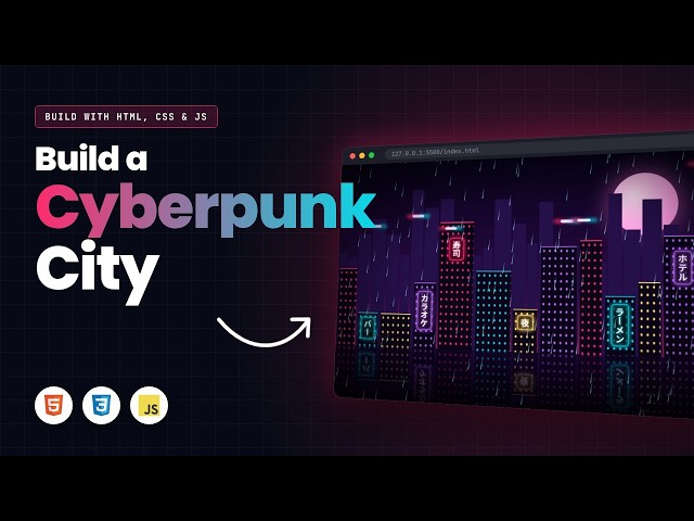 Build a Cyberpunk City with HTML, CSS & JavaScript | Step-by-Step Tutorial