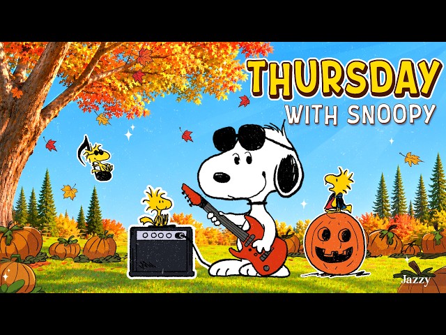Thursday Pumpkin Jazz Vibes with Snoopy 🍁🎸🎃| Warm Jazz for Morning Work & Peaceful Moments by Jazzy