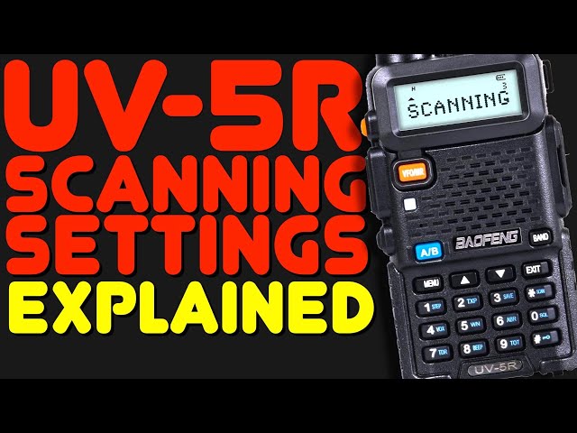 Baofeng UV-5R Scan Settings - How To Use A UV5R As A Scanner & Scan Settings Explained On the UV-5R