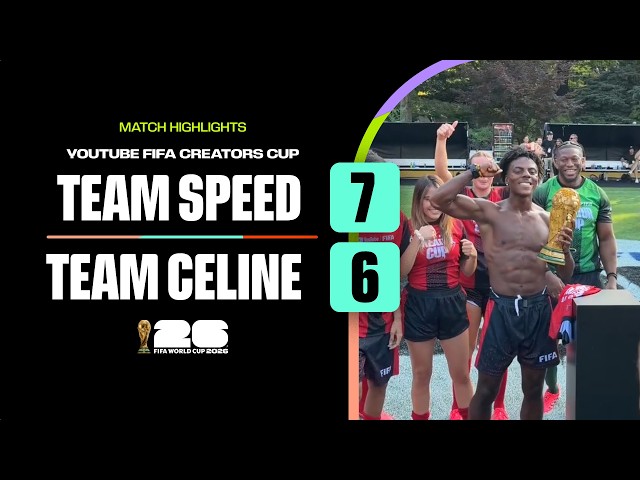 Team Speed 7-6 Team Celine | The YouTube FIFA Creator Cup Highlights