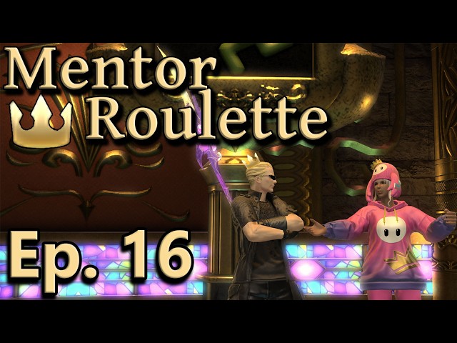Mentor Roulette: Journey of the Crown - Episode 16