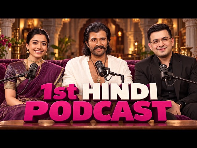 Rashmika & Vijay | शादी के बाद FIRST Hindi Podcast | Love, Life & Ranabaali