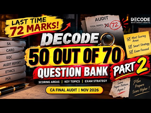 50 OUT OF 70 Marks 🔥 | DECODE PART 2 | CA Final Audit Nov 2026 | Scoring Areas
