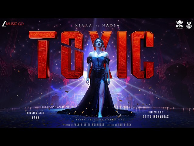 Toxic | Rocking Star Yash, Kiara Advani | Vishal Mishra & Hanita Bhambri