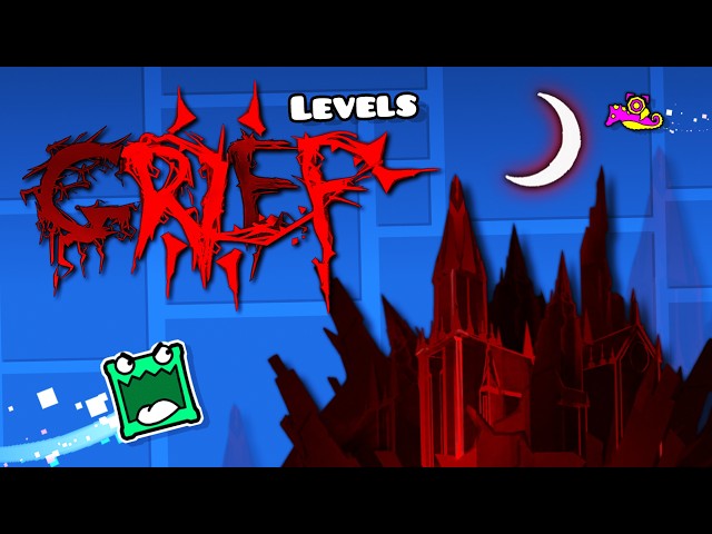 GRIEF levels | Geometry dash 2.2