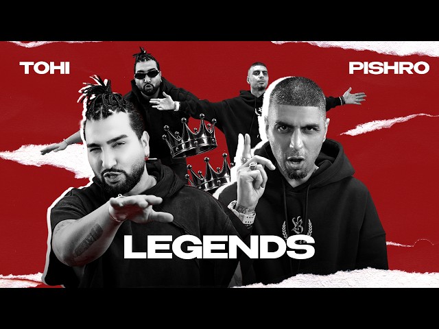 LEGENDS - TOHI X PISHRO (Official Music Video)