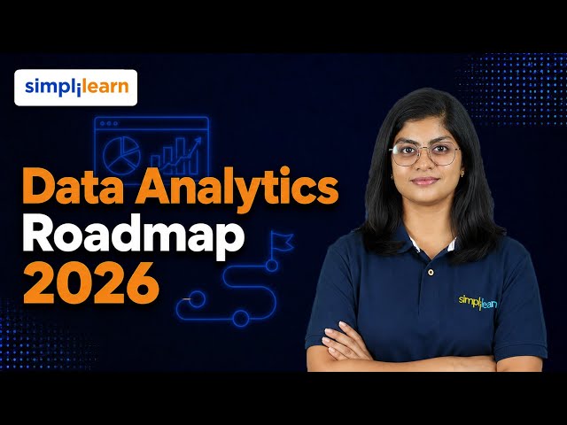 Data Analytics Roadmap 2026 | Data Analytics Skills & Career Path | Simplilearn
