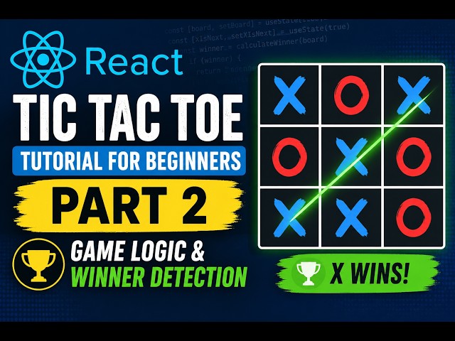 React Tic Tac Toe Tutorial for Beginners | Part 2: Game Logic & Winner Detection