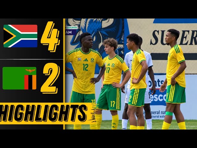 SOUTH AFRICA vs ZAMBIA | U20 COSAFA AFCON QUALIFIER HIGHLIGHTS - ALL GOALS 