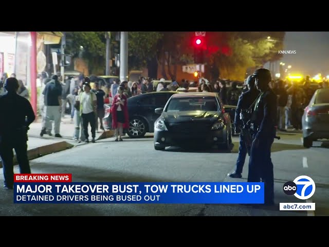 LAPD brings in fleet of tow trucks, buses to transport drivers arrested at massive street takeover