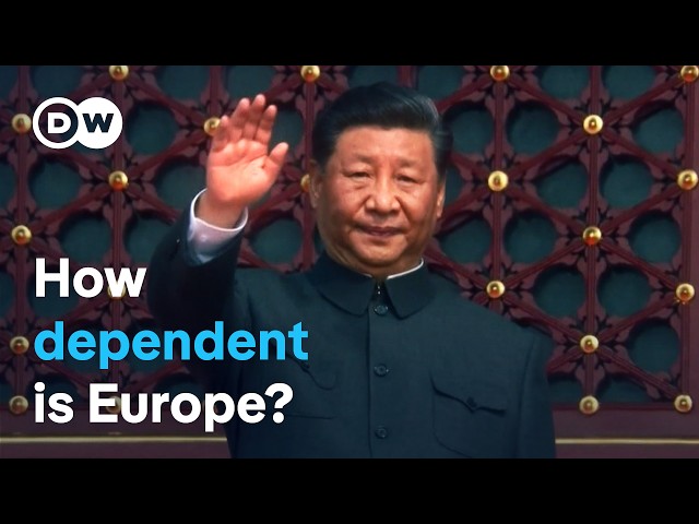 Economic powerhouse China - How dependent is Europe? | DW Documentary
