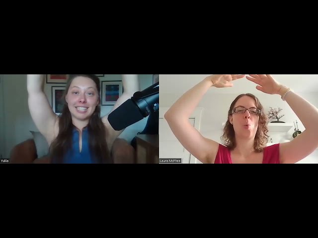 Somatic Practices & Understanding the Mind–Body Connection with Yulia ~ Laura McPhee Podcast S2 E1