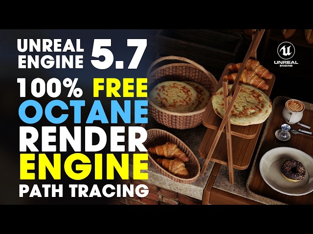Unreal Engine 5.7 Path Traced Bakery Scene | How to Use FREE Octane Renderer for Realistic Renders
