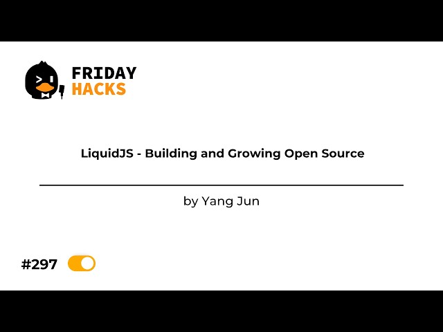 FH #297 LiquidJS - Building and Growing Open Source