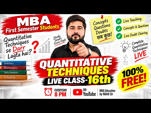 QT 16th Live Class | Quantitative Techniques | Mathematics + Statistics | MBA 1st Semester