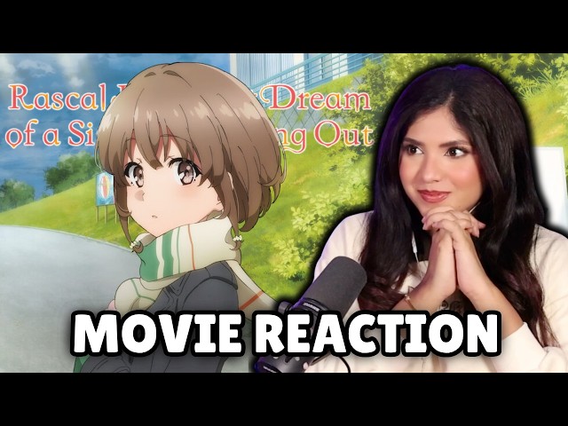 Rascal Does Not Dream of Sister Venturing Out Movie Reaction