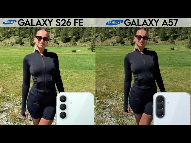 Samsung Galaxy S26 FE vs Samsung Galaxy A57 camera test comparison 