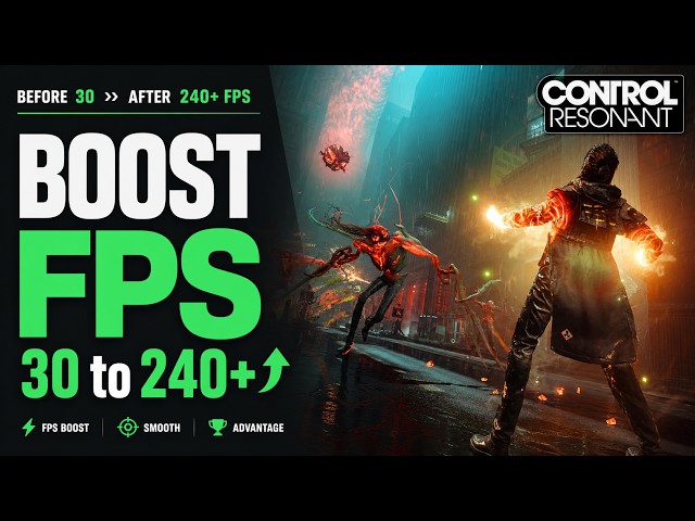 Control Resonant – MAX FPS & VISIBILITY : The ULTIMATE PC Guide!