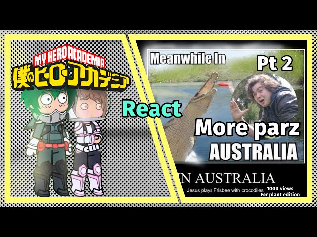 Mha react to MoreParz pt 2