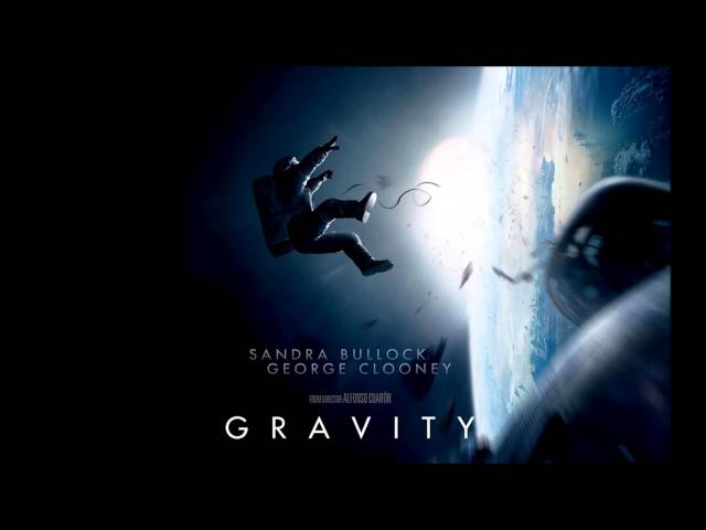 Gravity Soundtrack 16 - Gravity(Main Theme) by Steven Price