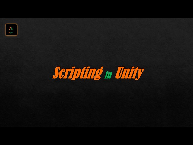 Scripting in Unity | Game Development - Tabspace
